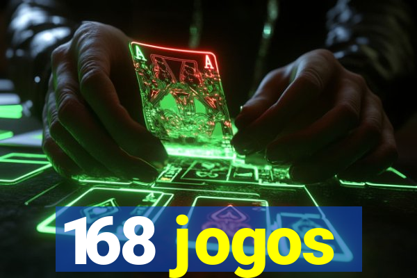 168 jogos